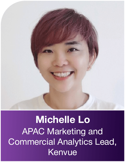 Michelle Lo, APAC Marketing and Commercial Analytics Lead at Kenvue