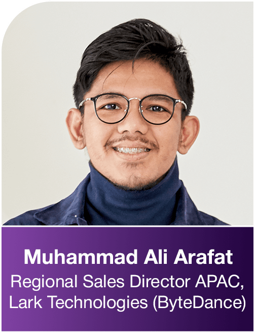 Muhammad Ali Arafat, Regional Sales Director APAC at Lark Technologies (ByteDance)